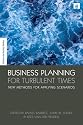 Business Planning for Turbulent Times: New Methods for Applying Scenarios (Science in Society Series)