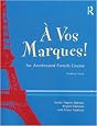 A Vos Marques!: An Accelerated French Course