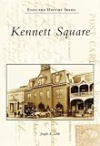 Kennett  Square   (PA)  (Postcard  History  Series)