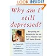 Why Am I Still Depressed? Recognizing and Managing the Ups and... by  Jim Phelps