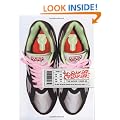 Sneaker Freaker: The Book 2002-2005