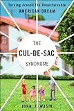 The Cul-de-Sac Syndrome: Turning Around the Unsustainable American Dream (Bloomberg)-