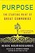 Purpose: The Starting Point of Great Companies