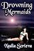 Drowning Mermaids (Sacred Breath, Book 1)