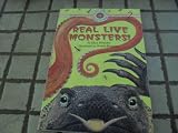 Real Live Monsters