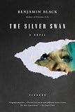 The Silver Swan: A Novel (Unabridged)