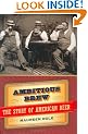 Ambitious Brew: The Story of American Beer