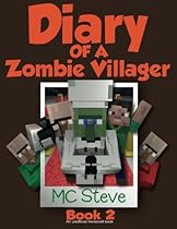 Diary of a Minecraft Zombie Villager Book 2: Zombie Talent (An Unofficial Minecraft Diary Book) (Volume 2)