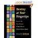 Destiny at Your Fingertips: Discover the Inner Purpose of Your Life & What It Takes to Live It