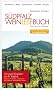 S�dpfalz Weinlesebuch: Nebst einer Exkursion ins n�rdliche Elsass