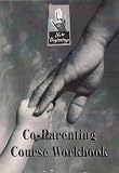New Beginnings for Divorcing Parents - Workbook Co-Parenting Divorce Workbook