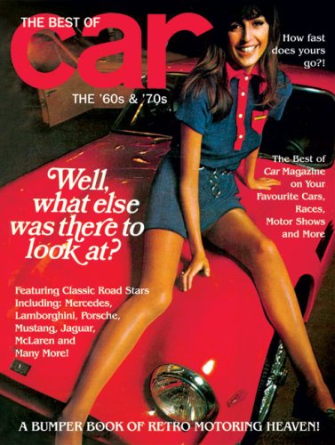 The Best of Car Magazine: The 60s and 70s