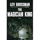 The Magician King: A Novel
