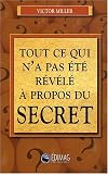 Tout ce qui n'a pas �t� r�v�l� � propos du secret