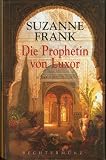 Die Prophetin von Luxor - Suzanne Frank