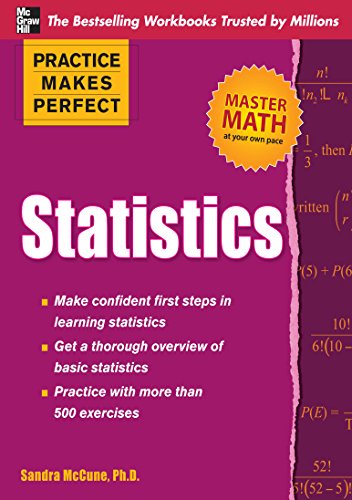 Practice Makes Perfect Statistics (Practice Makes Perfect (McGraw-Hill))