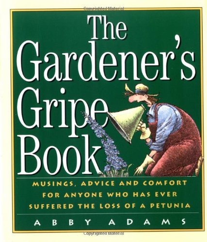 The Gardener's Gripe Book