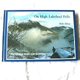 On high Lakeland fells : the 100 best walks and scrambles