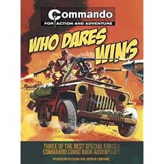 Who Dares Wins: Three of the Best Special-Forces Commando Comic Book Adventures