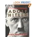 The Life and Death of Adolf Hitler