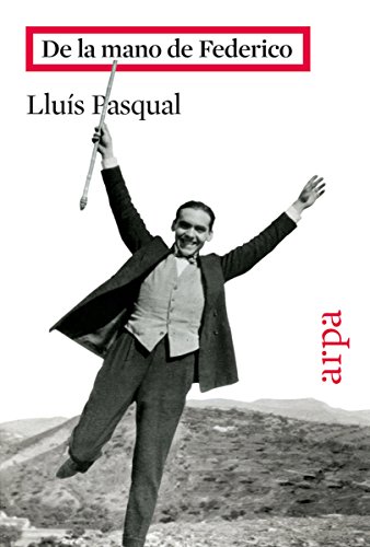 De la mano de Federico (Spanish Edition)