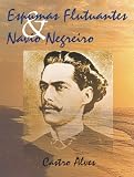 Espumas Flutuantes e Navio Negreiro (Portuguese Edition)