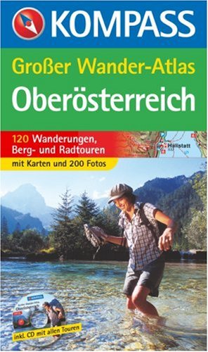Kompass Gro�er Wander-Atlas Ober�sterreich, m. CD-ROM