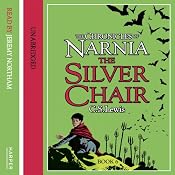 The Silver Chair: The Chronicles of Narnia, Book 4 | C.S. Lewis
