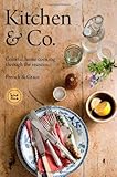 Kitchen & Co. : colourful home cooking through the seasons