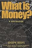What is money? : a discussion