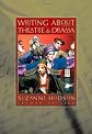 Writing About Theatre and Drama