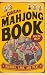 The Great Mahjong Book: History, Lore, and Play
