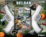 Reload + 2 pistole