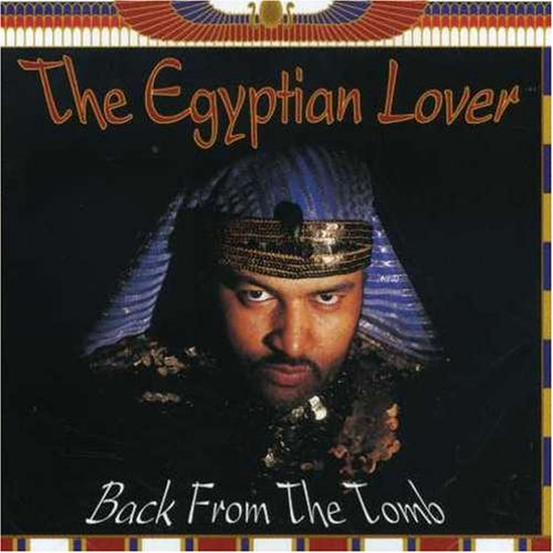 Egyptian Lover - Back from the Tomb - Zortam Music
