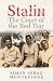 Stalin: The Court Of The Red Tsar Stalin: The Court Of The Red Tsar