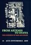 From Artemis to Diana: The Goddess of Man and Beast (Acta Hyperborea)