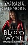 Blood Wyne: Otherworld/Sisters of the Moon Series, Book 9