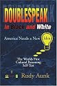 DoubleSpeak in Black and White: America Needs a New Idea, The Worlds First Cultural Poisoning Self-Test.