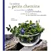 La cuisine des petits chemins : Ou comment faire une salade de ses promenades, un d�ner de ses randonn�es ou une ratatouille de ses vadrouilles