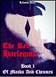 The Red Harlequin - Book 1 Of Masks And Chromes