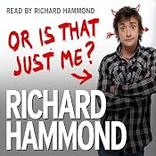 Or Is That Just Me? | [Richard Hammond]