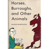 Horses, Burroughs and Other Animals