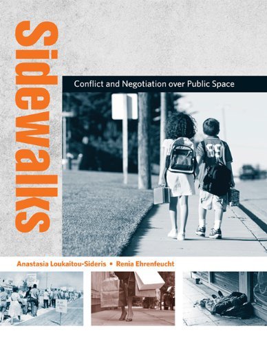 Sidewalks: Conflict and Negotiation over Public Space (Urban and Industrial Environments)