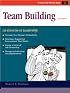 Crisp: Team Building, Fourth Edition: An Exercise in Leadership (Crisp Fifty-Minute Series)