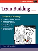 Crisp: Team Building, Fourth Edition: An Exercise in Leadership (Crisp Fifty-Minute Series)