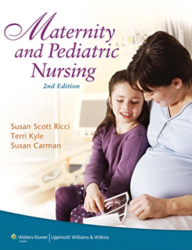 Maternity and Pediatric Nursing (Point (Lippincott Williams & Wilkins))