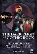 The Dark Reign of Gothic Rock