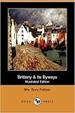 bookshop brittany Brittany & Its Byways (Illustrated Edition) (Dodo Press) because we all love reading blogs about living in France bookshop brittany Brittany & Its Byways (Illustrated Edition) (Dodo Press) because we all love reading blogs about life in France