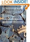 Conservation and Restoration of Ceramics (Conservation and Museology)