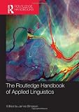 The Routledge Handbook of Applied Linguistics (Routledge Handbooks in Applied Linguistics)